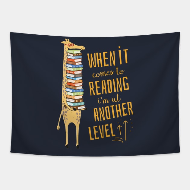 When it comes to Reading I'm at another Level - Giraffe Tapestry by propellerhead