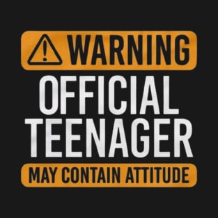 Warning Official Teen Teenager Boys Girls Funny Tee T-Shirt