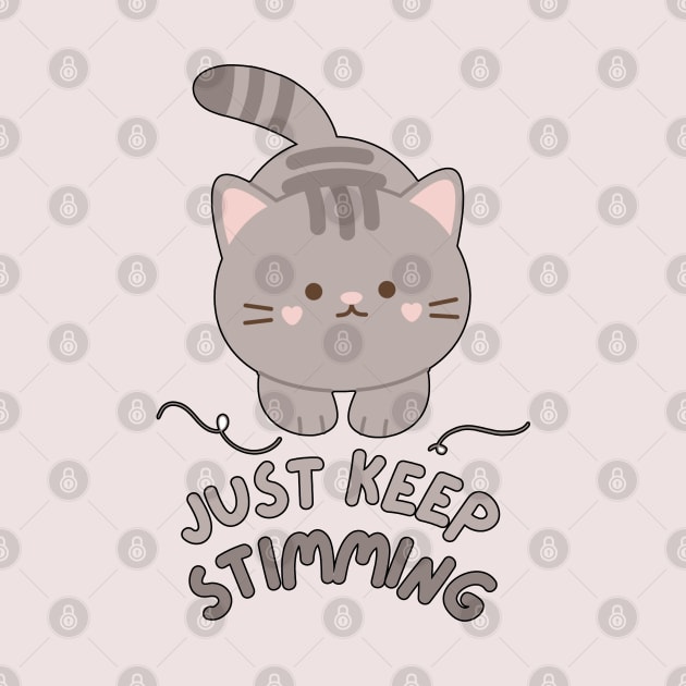 Just Keep Stimming (Warm Grey) by applebubble