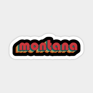 Montana - Retro Rainbow Typography Style 70s Magnet