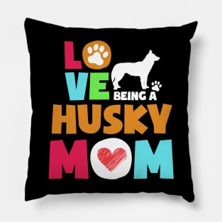 Love being a husky mom tshirt best husky Pillow