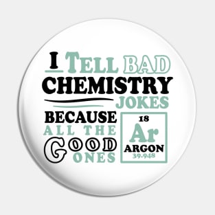 Argon Chemistry Joke Pin