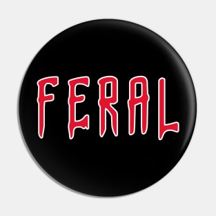 FERAL Pin