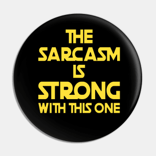 The Sarcasm Is Strong With This One - Funny Quote Pin