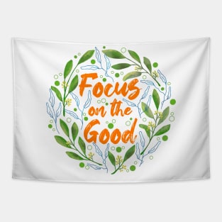 Focus on the Good Tapestry