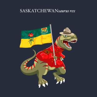 Clanosaurus Rex SASKATCHEWANsaurus rex Saskatchewan Canada Flag Tyrannosaurus Rex T-Shirt