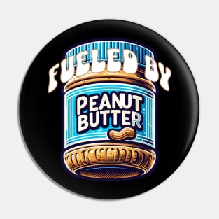 Fueled by Peanut Butter Pin