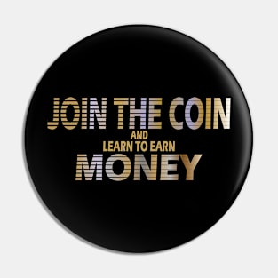 Join the coin crypto money Pin