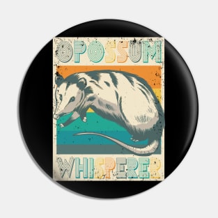 Opossum Whisperer Pin