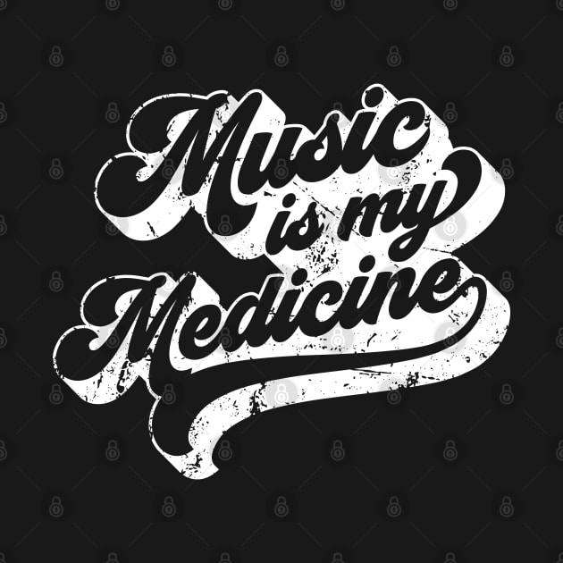 Music Is My Medicine • Vintage 70s Retro Style Quote by Kushteez