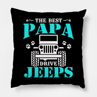 The Best Papa Drive Jeeps Cute Dog Paws Father's Day Gift Jeep Dad Jeep Men Jeep Lover Jeep Kid Jeep Father Jeeps Pillow