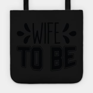 Wife to Be Wedding Bachelorette Party Tote