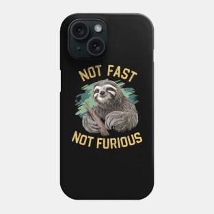 Not Fast Not Furious Phone Case