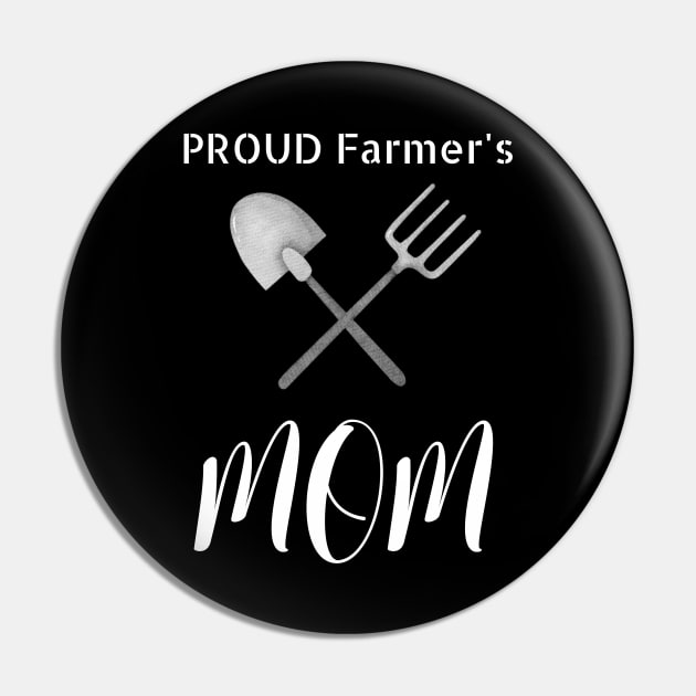 Proud Farmer's Mom Pin by NivousArts