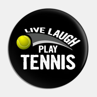 Live laugh play tennis sport Pin