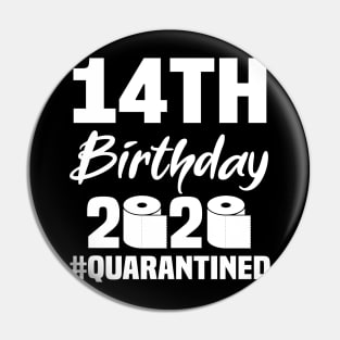 14th Birthday 2020 Quarantined Pin