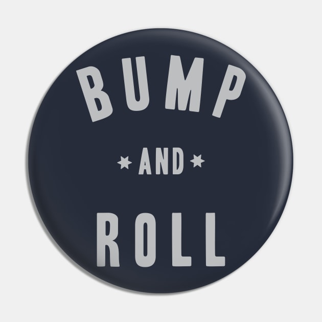 Bump and Roll - Mount Escape (BJJ) Pin by Kyle O'Briant