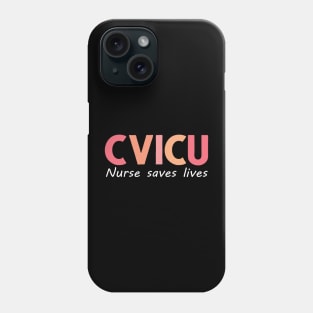 cvicu nurse saves lives cool cardiovascular care unit hospital worker groovy style gift Phone Case