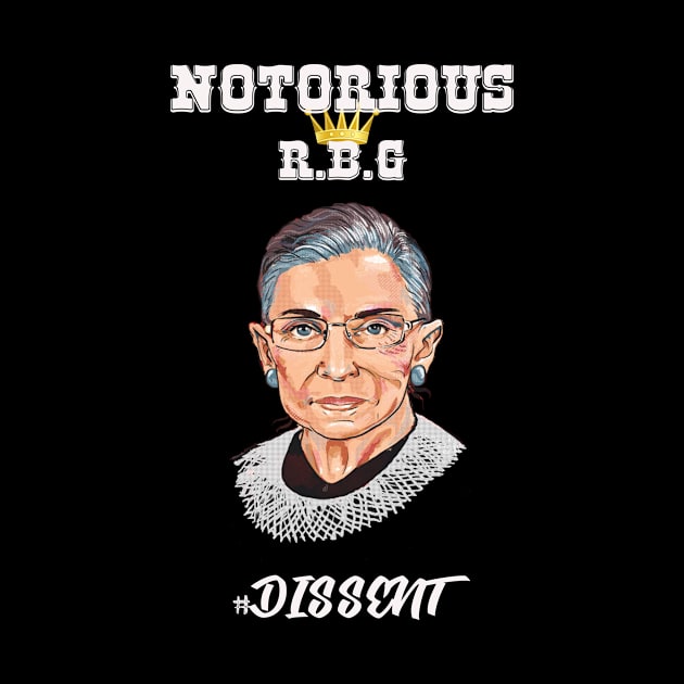 Notorious RBG Ruth Bader Ginsburg Dissent Feminist Gift by GoodArt