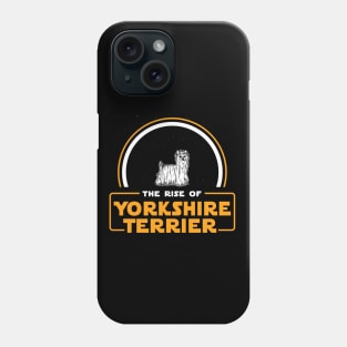 The Rise of Yorkshire Terrier Phone Case