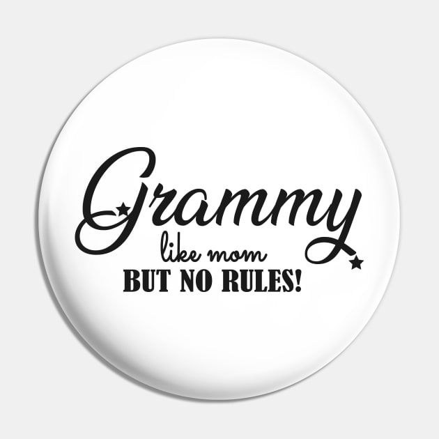 Grammy like mom but no rules ! Pin by KC Happy Shop