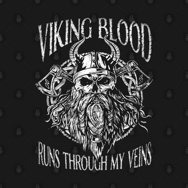 Viking Blood Runs Through My Veins Skull Axes Nordic Norse by Sassee Designs