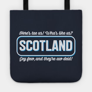 Scottish Poem, Wha's Like Us? Saying Tote