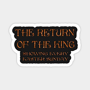 "The Return of the King" Magnet