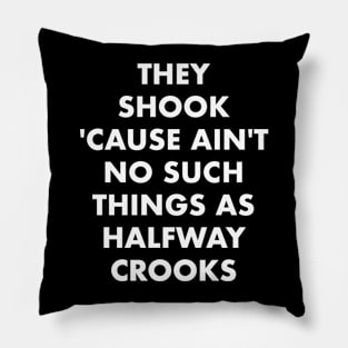 Half Way Crooks Pillow