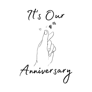 It's Our Fourth Anniversary T-Shirt