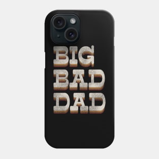 BIG BAD DAD Retro 70's Phone Case