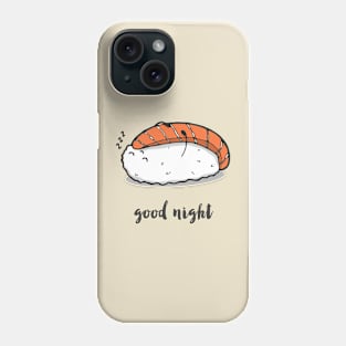 Sleepy sushi Phone Case