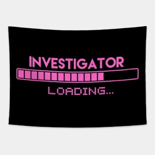 Investigator Loading Tapestry