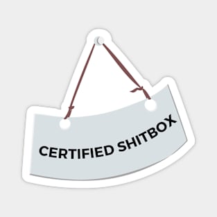 Certified Shitbox - White Label With Black Text Design Magnet