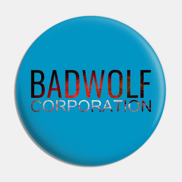 Bad Wolf Corporation Pin by INLE Designs