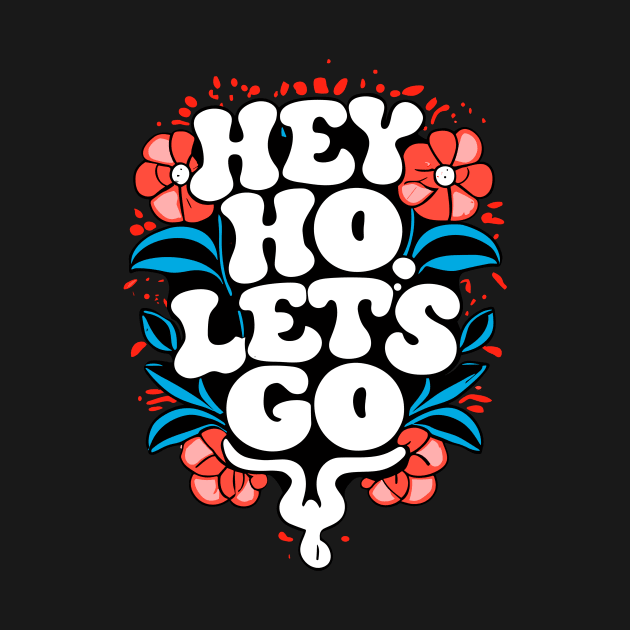 Hey ho let´s go by Kingrocker Clothing
