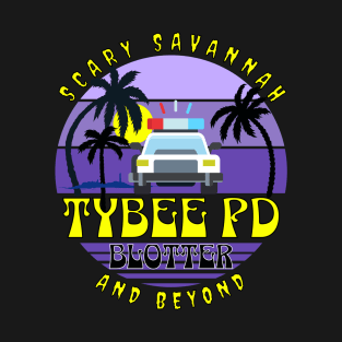 Scary Savannah - Tybee PD blotter art T-Shirt