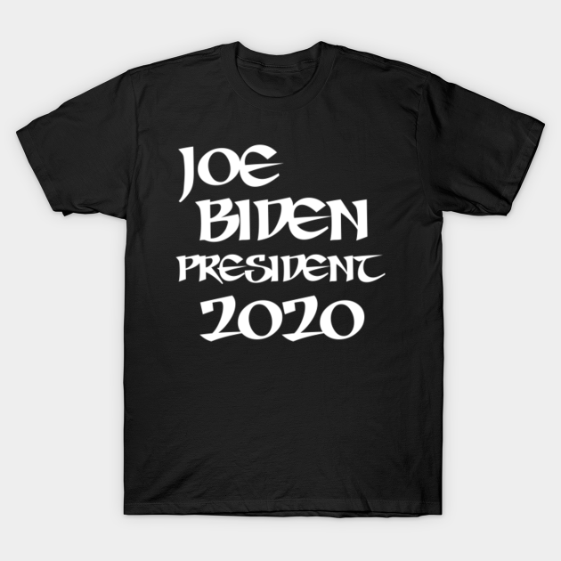 Discover Joe biden president 2020 - Joe Biden 2020 - T-Shirt