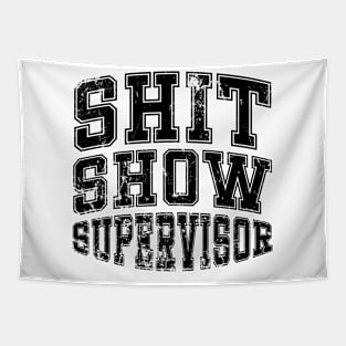 Shit Show Supervisor Tapestry