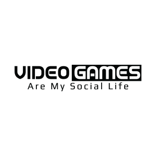 VideoGames Are My Social Life - Black Box T-Shirt