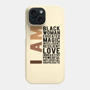 I Am Black Woman Educated Melanin Black History Month women history Phone Case