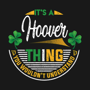 It's A Hoover Thing You Wouldn't Understand T-Shirt