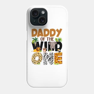 Daddy Of The Birthday Wild One Dad And Mom Boy Family Phone Case