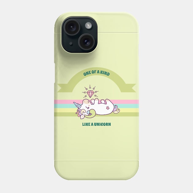 One Of A Kind Like A Unicorn Phone Case by mystore.bubbleunicorns@gmail.com