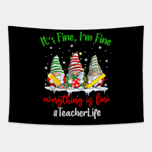 I'm Fine Everything Is Fine Teacher Life Gnome Christmas Tapestry