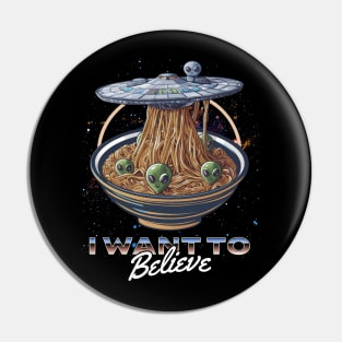 I want to believe Alien Ramen astronaut Pin