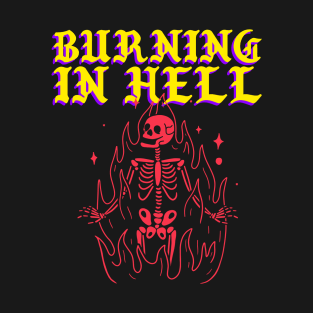 Burning In Hell T-Shirt