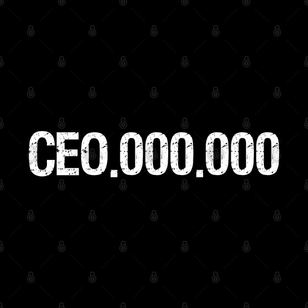 CEO 000 000 by Styr Designs