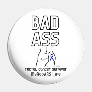 Badass - Rectal Cancer Survivor - My BadASS.Life - Black Writing Pin