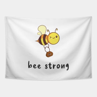 Bee Strong, Be strong pun Tapestry